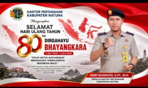 Perkuat Kolaborasi di Perbatasan, BPN Natuna Sampaikan Ucapan Spesial di HUT Bhayangkara ke-80