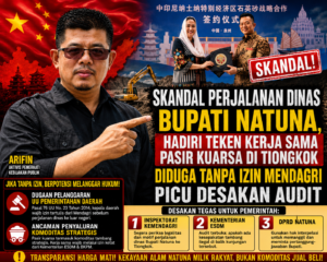 Skandal Perjalanan Dinas Bupati Natuna, Hadiri Teken Kerja Sama Pasir Kuarsa di Tiongkok Diduga Tanpa Izin Mendagri Picu Desakan Audit 1 Skandal Perjalanan Dinas Bupati Natuna, Hadiri Teken Kerja Sama Pasir Kuarsa di Tiongkok Diduga Tanpa Izin Mendagri Picu Desakan Audit