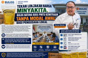 Tekan Lonjakan Harga Minyakita, Bulog Natuna Buka Pintu Kemitraan Tanpa Modal Awal bagi Pengusaha Lokal