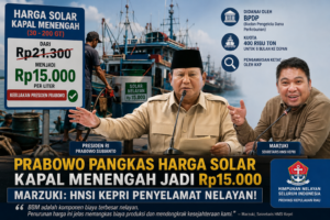 Prabowo Pangkas Harga Solar Kapal Menengah Jadi Rp15.000, Marzuki: HNSI Kepri Penyelamat Nelayan!