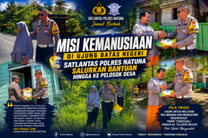 Misi Kemanusiaan di Ujung Batas Negeri, Satlantas Polres Natuna Salurkan Bantuan hingga ke Pelosok Desa