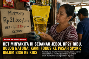 HET Minyakita di Sedanau Jebol Rp21 Ribu, Bulog Natuna: Kami Fokus ke Pasar SP2KP, Belum Bisa ke Kios