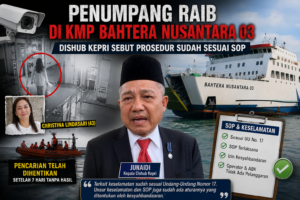 Penumpang Raib di KMP Bahtera Nusantara 03, Dishub Kepri Sebut Prosedur Sudah Sesuai SOP