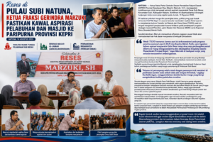 Reses di Pulau Subi Natuna, Ketua Fraksi Gerindra Marzuki Pastikan Kawal Aspirasi Pelabuhan dan Masjid ke Paripurna Provinsi Kepri