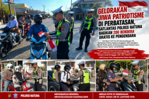 Gelorakan Jiwa Patriotisme di Perbatasan, Satlantas Polres Natuna Bagikan 200 Bendera Gratis ke Pengendara