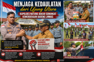 Menjaga Kedaulatan dari Ujung Utara, Kapolres Natuna Bakar Semangat Kemerdekaan Bareng Linmas 1 Menjaga Kedaulatan dari Ujung Utara, Kapolres Natuna Bakar Semangat Kemerdekaan Bareng Linmas