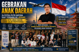 Gebrakan Anak Daerah, 26 Putra-Putri Natuna Siap Terbang ke Jepang, Dodi: Kita Ubah Nasib Lewat Jalur Profesional!