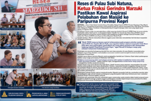 Reses di Pulau Subi Natuna, Ketua Fraksi Gerindra Marzuki Pastikan Kawal Aspirasi Pelabuhan dan Masjid ke Paripurna Provinsi Kepri