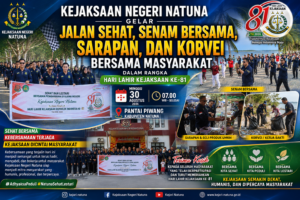 KEJAKSAAN NEGERI NATUNA GELAR JALAN SEHAT, SENAM BERSAMA, SARAPAN, DAN KORVEI BERSAMA MASYARAKAT DALAM RANGKA HARI LAHIR KEJAKSAAN KE-81 1 KEJAKSAAN NEGERI NATUNA GELAR JALAN SEHAT, SENAM BERSAMA, SARAPAN, DAN KORVEI BERSAMA MASYARAKAT DALAM RANGKA HARI LAHIR KEJAKSAAN KE-81