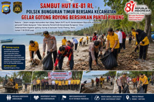 Sambut HUT ke-81 RI, Polsek Bunguran Timur Bersama Kecamatan Gelar Gotong Royong Bersihkan Pantai Piwang 1 Sambut HUT ke-81 RI, Polsek Bunguran Timur Bersama Kecamatan Gelar Gotong Royong Bersihkan Pantai Piwang