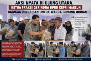 Aksi Nyata di Ujung Utara, Ketua Fraksi Gerindra DPRD Kepri Marzuki Bagikan Bingkisan untuk Warga Gunung Durian 1 Aksi Nyata di Ujung Utara, Ketua Fraksi Gerindra DPRD Kepri Marzuki Bagikan Bingkisan untuk Warga Gunung Durian