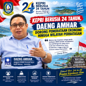 Kepri Berusia 24 Tahun, Daeng Amhar Dorong Pemerataan Ekonomi Hingga Wilayah Perbatasan
